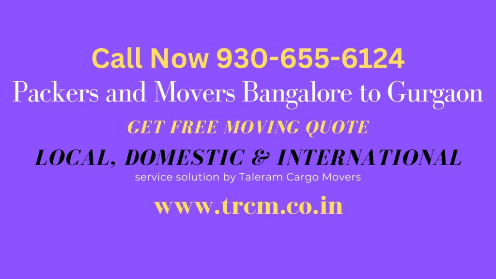 packers and movers in bangalore to gurgaon